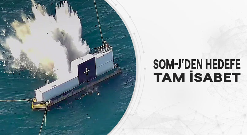 SOM-J’den Hedefe Tam İsabet